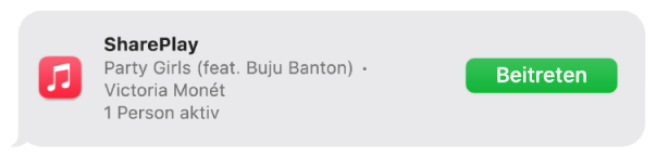Eine Nachricht mit der Einladung, SharePlay beizutreten und gemeinsam Musik zu hören.