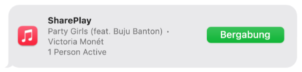 Pesan dengan undangan untuk bergabung dengan SharePlay dan mendengarkan musik bersama.