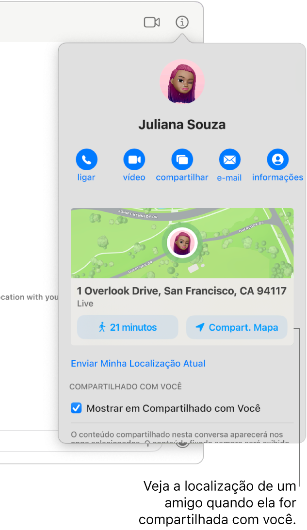 Visualização de Informações, que aparece quando você clica no botão Informações em uma conversa, mostrando o ícone de uma pessoa que compartilhou a localização com você e um mapa e o endereço da localização.