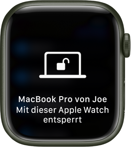 Display der Apple Watch mit der Nachricht „Christians MacBook Pro von dieser Apple Watch entsperrt“