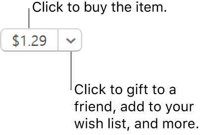 A button displaying a price. Select the price to buy the item. Select the arrow next to the price to gift the item to a friend, add the item to your wish list, and more.