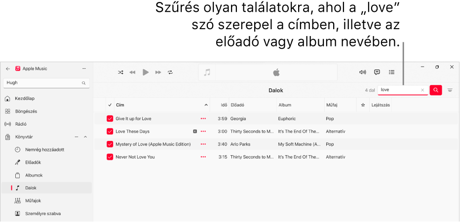 Az Apple Music ablaka, amelyben azok a dalok láthatók, amelyek akkor jelennek meg, amikor a „love” szót beírják a keresőmezőbe a jobb felső sarokban. A listában található dalok címében, előadója nevében vagy albuma címében megtalálható a „love” szó.