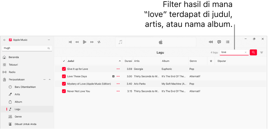 Jendela Apple Music menampilkan daftar lagu yang muncul saat “love” dimasukkan di bidang yang difilter di pojok kanan atas. Lagu dalam daftar mencakup kata "love" dalam judul, artis, atau nama albumnya.