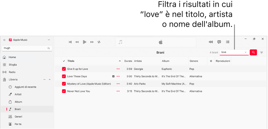 La finestra di Apple Music mostra l’elenco dei brani che vengono visualizzati digiti “love” nel campo del filtro nell’angolo in alto a destra. I brani nell’elenco includono la parola “love” nel titolo, nell’artista o nel nome dell’album.