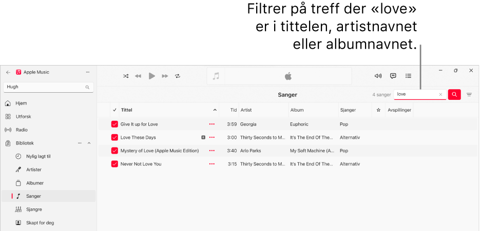 Apple Music-vinduet, med sanglisten som vises når det skrives inn «love» i filterfeltet øverst til høyre. Sangene i listen har ordet «love» i sangtittelen, artistnavnet eller albumtittelen.
