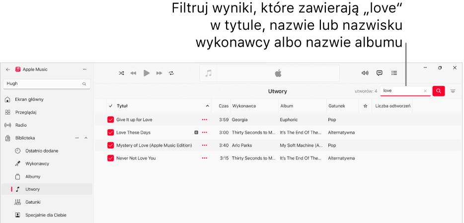 Okno Apple Music z listą utworów wyświetlaną po wprowadzeniu „love” w polu filtra w prawym górnym rogu. Utwory znajdujące się na liście zawierają słowo „love” w tytule, nazwie wykonawcy lub tytule albumu.