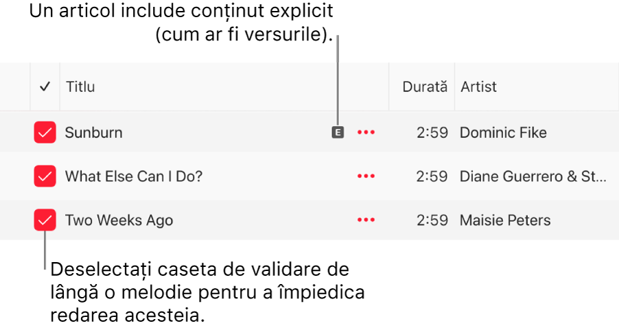 Detaliu al listei de melodii din Apple Music, prezentând casetele de validare și un simbol explicit pentru prima melodie (indicând că are conținut explicit, cum ar fi versurile). Deselectați caseta de validare de lângă o melodie pentru a împiedica redarea acesteia.