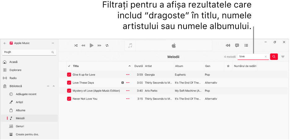 Fereastra Apple Music afișând lista de melodii care apar când “love” este introdus în câmpul de filtrare din colțul din dreapta sus. Melodiile din listă includ cuvântul “love” în titlu, în numele artistului sau al albumului.