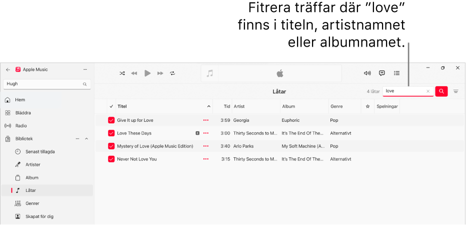Apple Music-fönstret som visar listan med låtar som visas när ”love” anges i filterfältet i det övre högra hörnet. Låtarna i listan har ordet ”love” i låtens, artistens eller albumets namn.