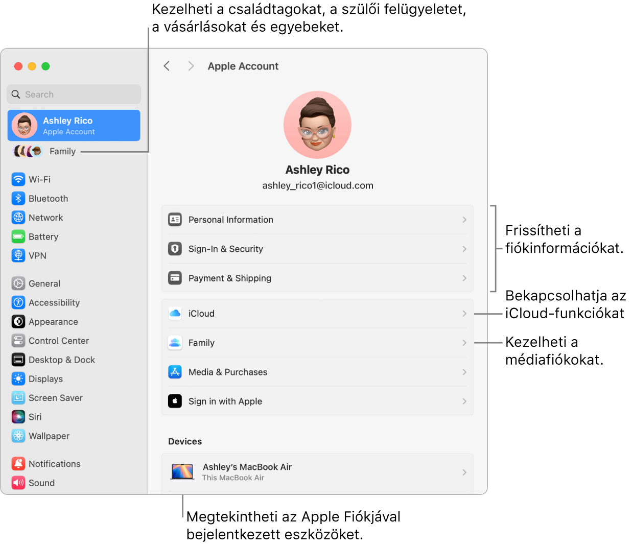 A Rendszerbeállítások Apple-fiók beállításai a fiókadatok frissítésére, az iCloud-funkciók be- vagy kikapcsolására, a médiafiókok kezelésére és a Családra (itt kezelheti a családtagokat, a szülői felügyeletet, a vásárlásokat stb.) mutató képfeliratokkal.