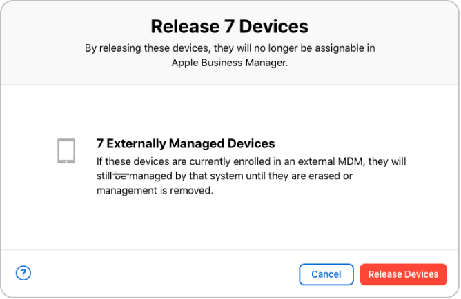 Un dialog care gestionează eliberarea dispozitivelor din Apple Business Manager.