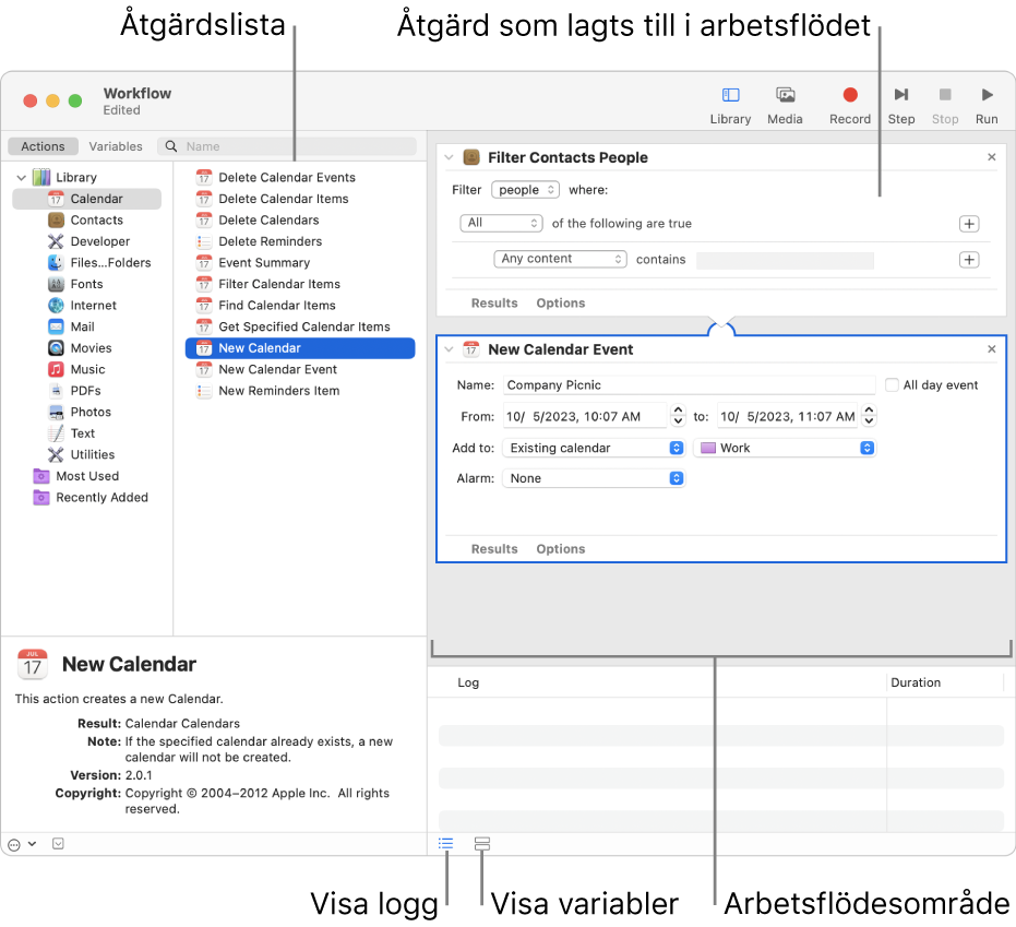 Automator-fönstret. Biblioteket visas längst till vänster och innehåller en lista över appar som Automator har åtgärder för. Appen Kalender är vald i listan, och de åtgärder som är tillgängliga i Kalender visas i kolumnen till höger. Till höger i fönstret finns ett arbetsflöde som en Kalender-åtgärd har lagts till i.