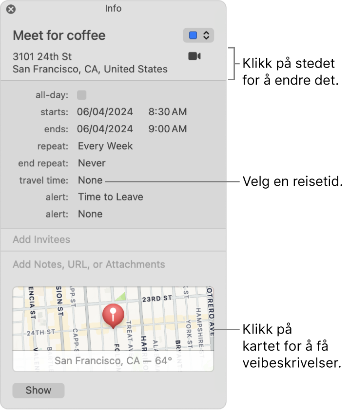 Infovinduet for en hendelse, med markøren over Reisetid-lokalmenyen. Klikk på stedet for å endre det. Velg en reisetid fra lokalmenyen. Klikk på kartet for å få en veibeskrivelse.