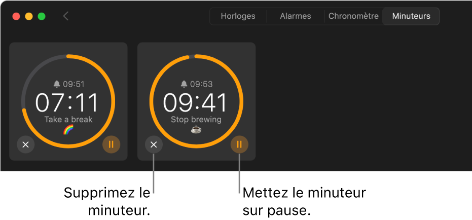 Deux minuteurs activés dans la fenêtre Horloge. Chaque minuteur est étiqueté avec son heure de fin, le temps restant et l’étiquette entourée d’un arc jaune sur un cercle gris. L’arc indique le temps restant du minuteur. Des boutons pour supprimer ou mettre en pause chaque minuteur sont affichés sous les cercles.
