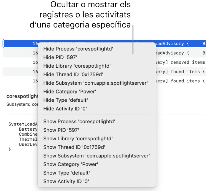 Finestra parcial de la Consola que mostra el menú de dreceres perquè puguis ocultar o mostrar els registres o les activitats que compleixen els criteris concrets.