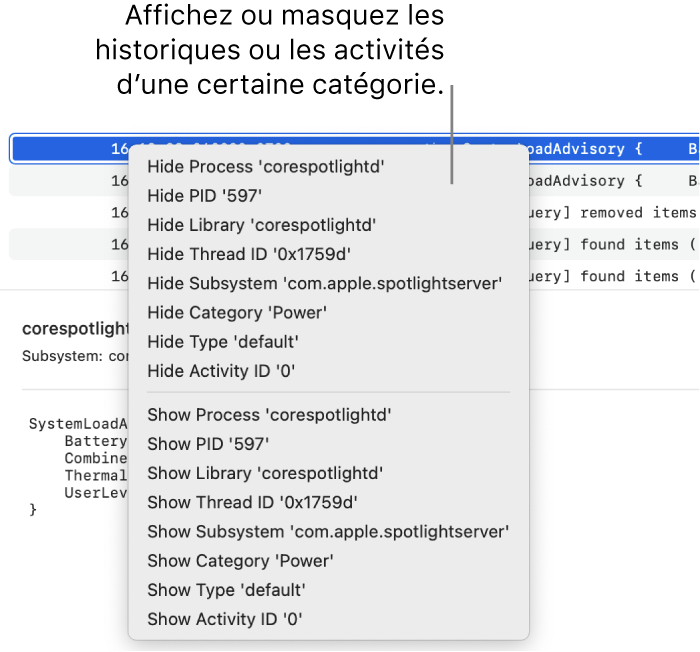 Une fenêtre Console partielle avec le menu contextuel pour vous permettre de masquer ou d’afficher les journaux ou les activités qui remplissent les critères indiqués.