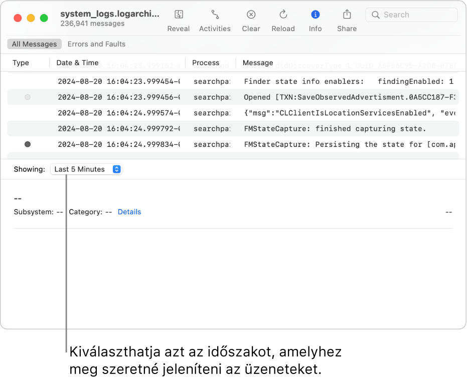 A naplóarchívumot mutató Konzol app. A megjeleníteni kívánt üzenetek számára a képernyő bal alsó sarkában válasszon ki egy időtartományt a Megjelenítés mezőben.