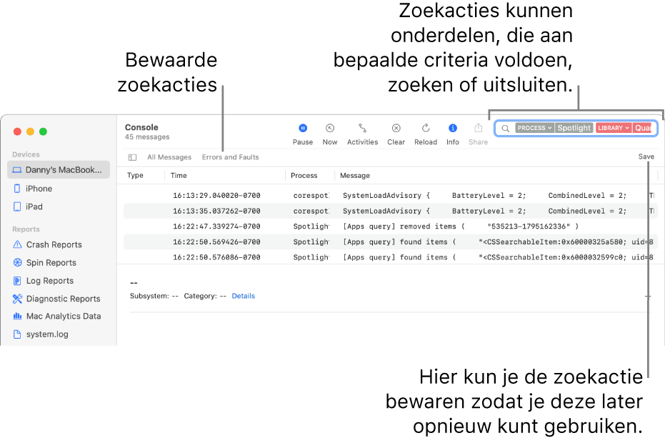 Het Console-venster met opgegeven zoekcriteria. Op basis van diverse categorieën kun je logbestanden of activiteiten in zoekacties opnemen of daarvan uitsluiten.