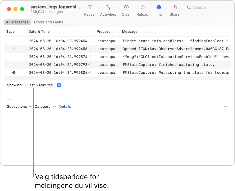 Konsoll-vinduet som viser loggarkivet. Velg et tidsrom fra Viser-feltet nederst til venstre på skjermen for meldingene du vil vise.