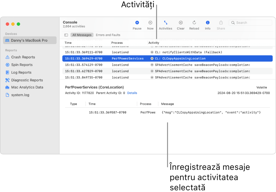 Fereastra Consolă afișând activitățile în partea de sus și mesajele de jurnal pentru activitatea selectată în partea de jos.