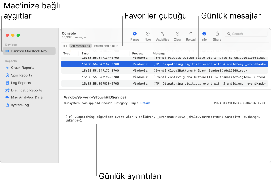 Solda Mac’inize bağlı olan aygıtları, sağda günlük iletilerini ve altta günlük ayrıntılarını içeren Konsol penceresi; ayrıca, kaydedilen aramalarınızın gösterildiği bir Favoriler çubuğu da mevcut.