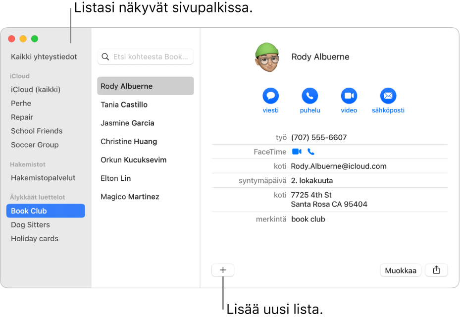 Yhteystiedot-ikkuna, jossa näkyy sivupalkki, jossa on listoja, kuten Pyöräilyjoukkue, ja yhteystietokortin alaosassa uuden listan lisäyspainike.