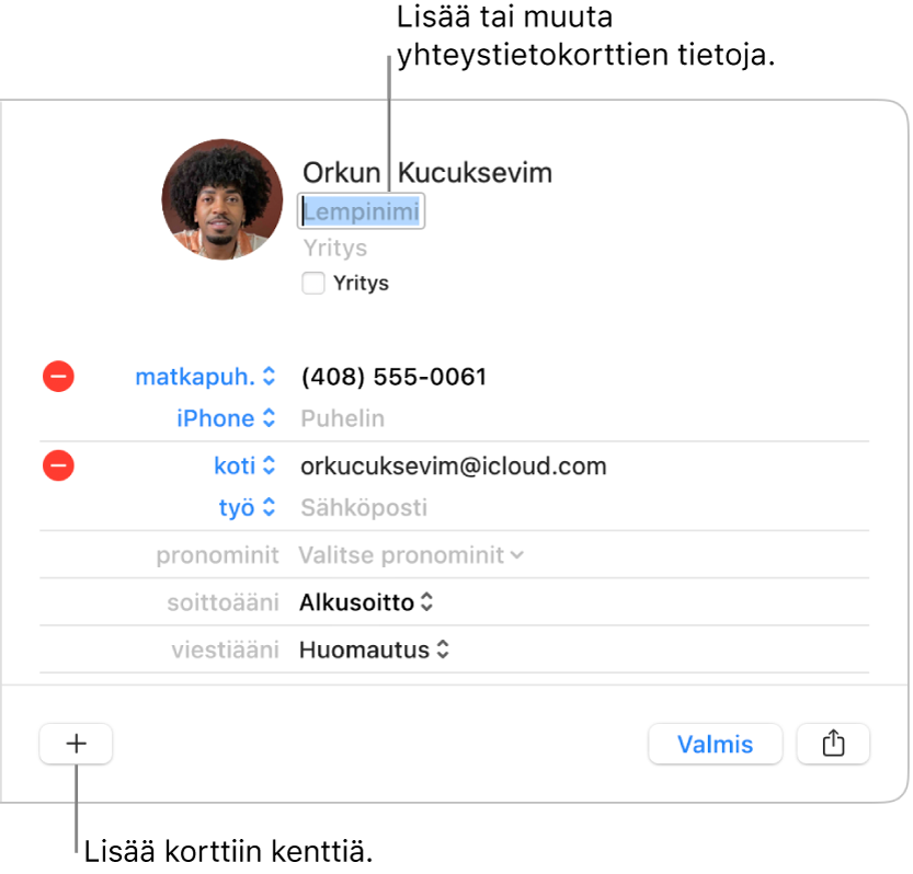 Yhteystietokortti, jossa näkyy yhteyshenkilön nimen alla lempinimi-kenttä ja ikkunan alaosassa painike lisäkenttien lisäämiseen korttiin.