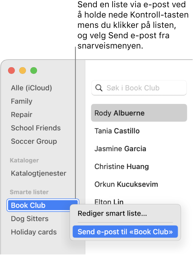 Kontakter-sidepanelet, som viser en lokalmeny der kommandoen for å sende e-post til listen er markert.