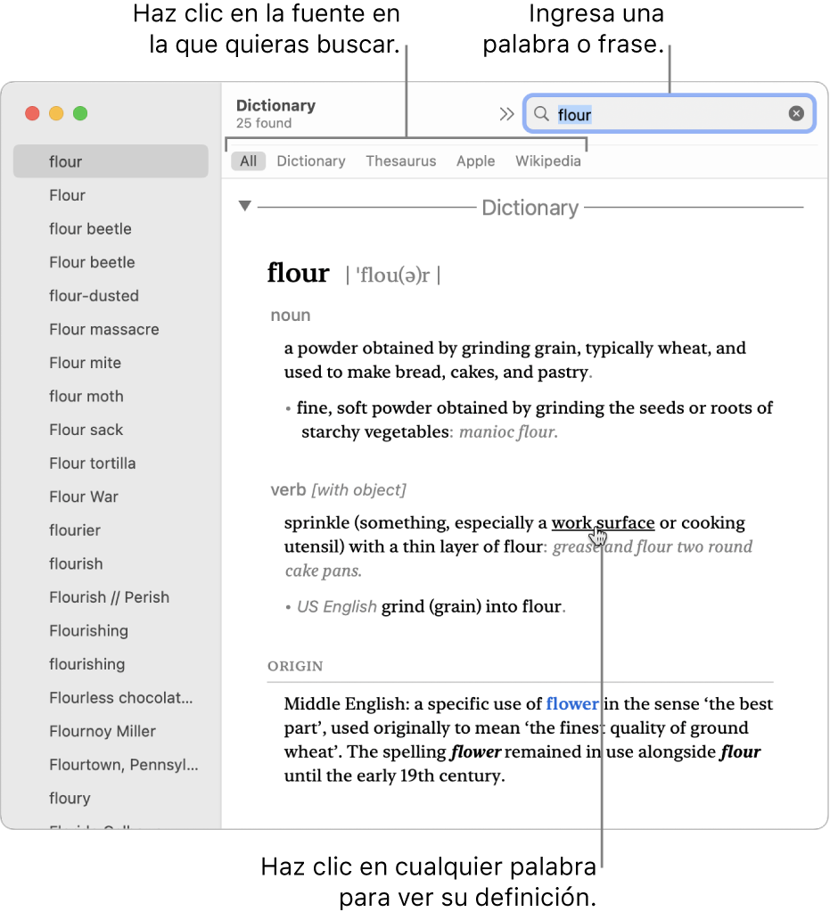 La ventana completa de Diccionario mostrando una definición. Haz clic en cualquier palabra o frase de la definición para ver su definición. Para seleccionar una fuerte en donde buscar, haz clic en su nombre en la barra de fuentes, localizada debajo de la barra de herramientas. Ingresa una palabra o frase en el campo de búsqueda.