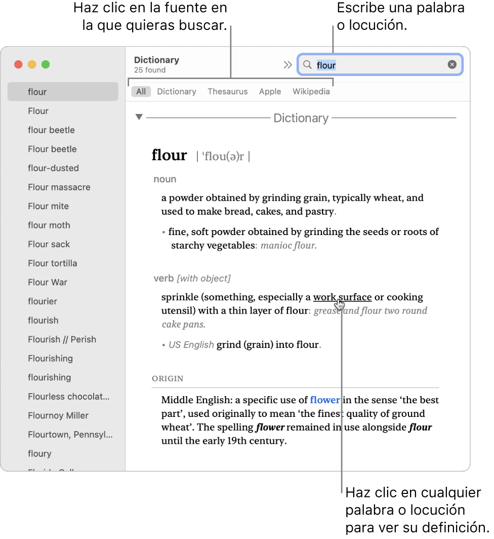 Ventana completa de Diccionario con una definición. Haz clic en cualquier palabra o frase de la definición para ver su definición. Para seleccionar una fuente para la búsqueda, haz clic en su nombre en la barra de fuentes, situada debajo de la barra de herramientas. Escriba una palabra o una frase en el campo de búsqueda.