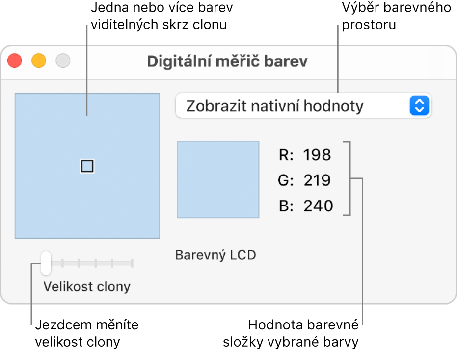 Okno Digitální měřič barev zobrazující barvu, která je vybrána pomocí clony nalevo, místní nabídka barevného prostoru, hodnoty barevných složek a jezdec Velikost clony.