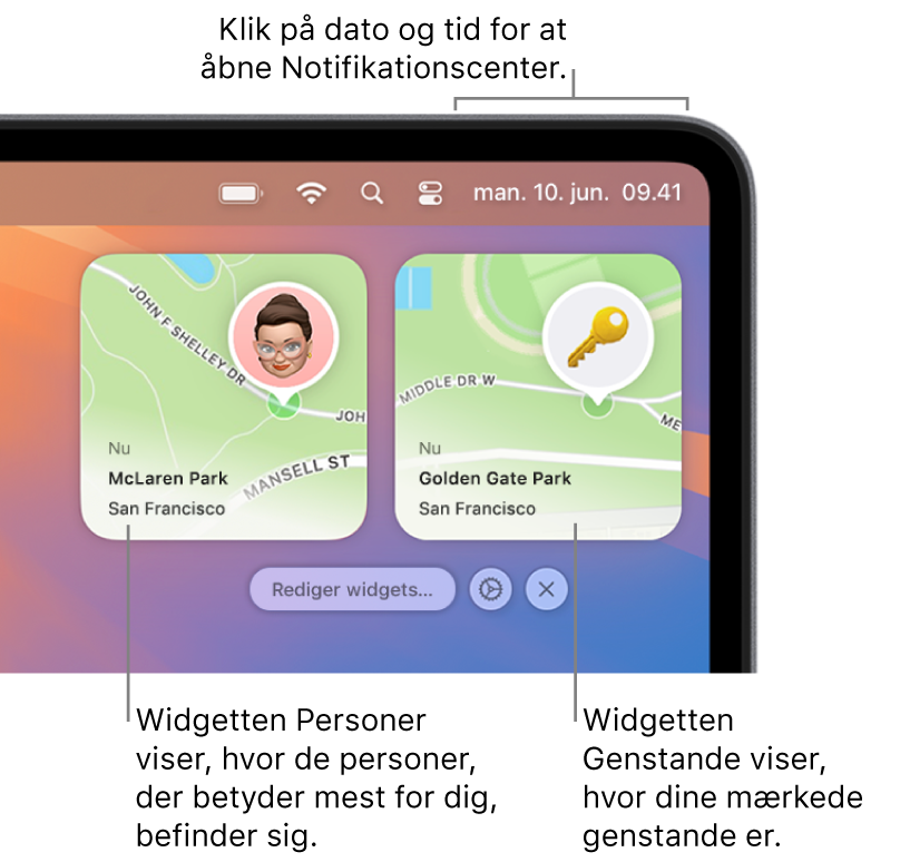 To Find-widgets – widgetten Personer, der viser en persons lokalitet, og widgetten Genstande, der viser, hvor en nøgle befinder sig. Klik på datoen og klokkeslættet på menulinjen for at åbne Notifikationscenter.