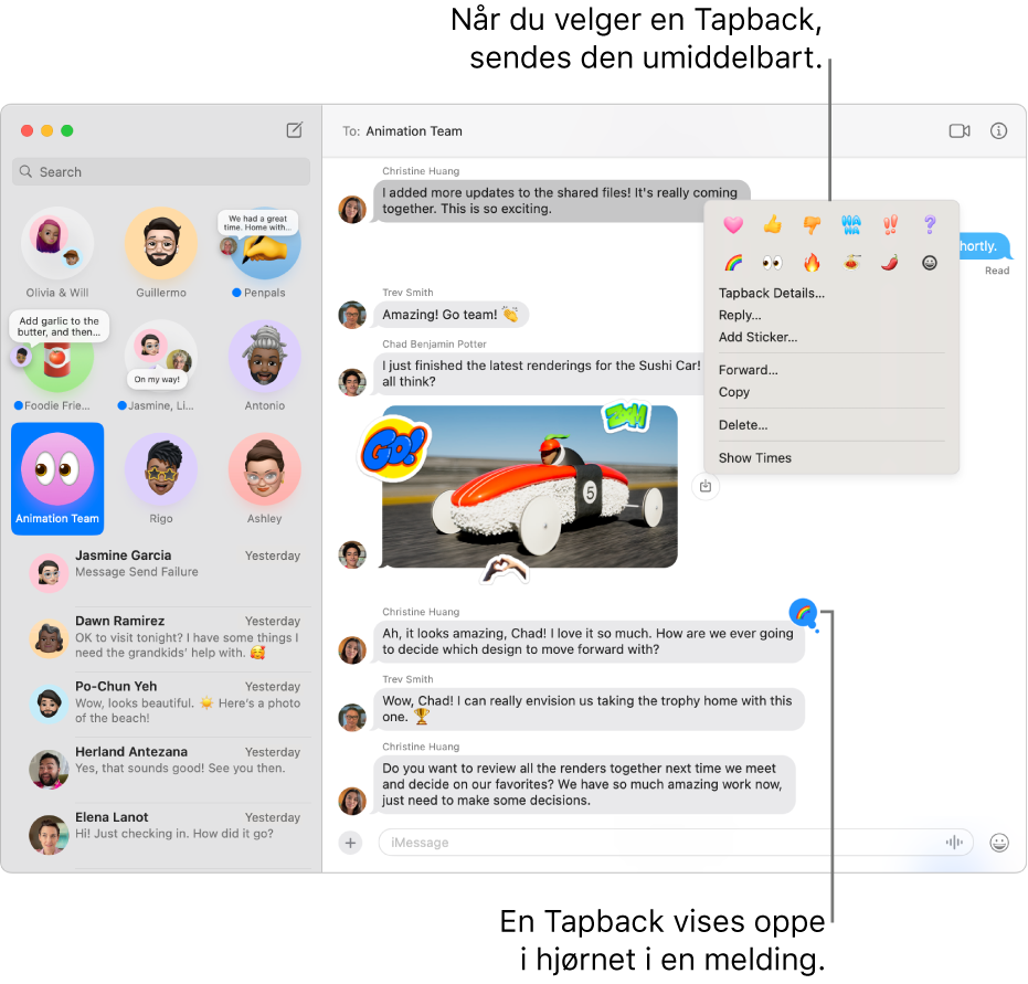 En Tapback-emoji vises øverst i hjørnet av en melding,og indikerer svaret ditt på en melding. Et sett med Tapback-alternativer vises i en meny. Valgene inkluderer klassiske Tapbacks (et hjerte, tommel opp, tommel ned, Ha Ha, utropstegn og et spørsmålstegn) og andre Tapback-emojier.