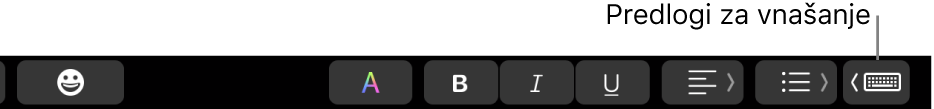 Vrstica Touch Bar z gumbom za prikaz predlogov za vnašanje na desni.