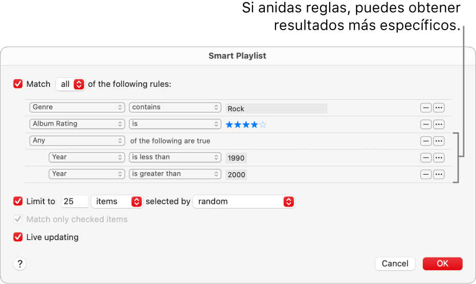 El diálogo de la playlist inteligente: Usa el botón Anidar a la derecha para crear reglas anidadas adicionales a fin de obtener resultados más específicos.