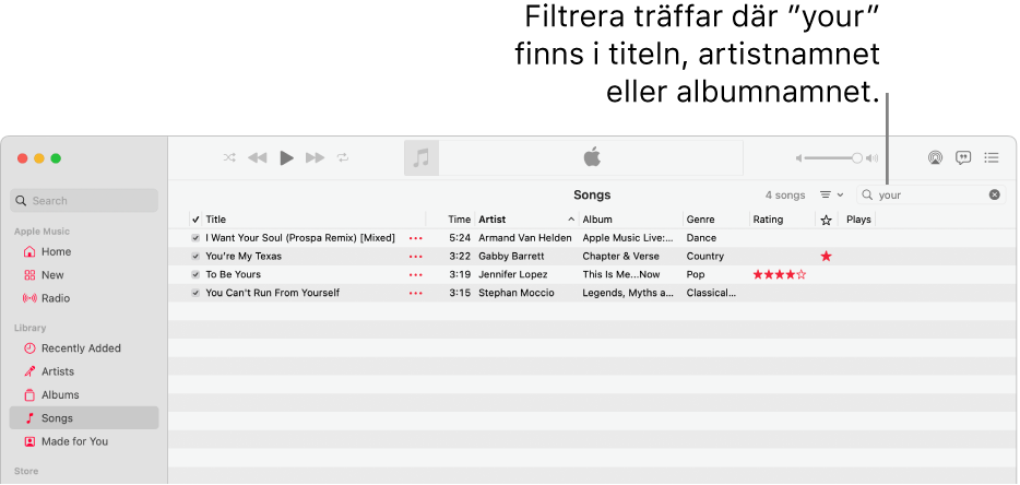 Musik-fönstret som visar listan med låtar som visas när ”your” anges i filterfältet i det övre högra hörnet. Låtarna i listan har ordet ”your” i låtens, artistens eller albumets namn.