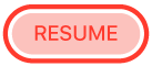 the Resume button