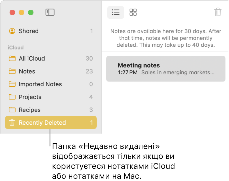 Вікно Нотаток з папкою «Недавно видалені» на боковій панелі та з недавно видаленою нотаткою. Папка «Недавно видалені» відображається лише якщо ви використовуєте оновлені нотатки iCloud або нотатки на комп’ютері Mac.