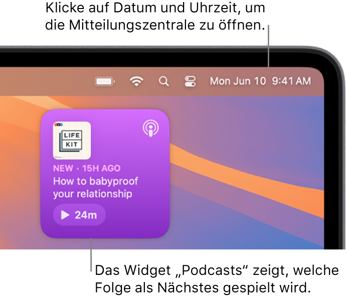 Das Widget „Als Nächstes“ der App „Podcasts“ zeigt eine Folge an, die fortgesetzt werden kann. Klicke in der Menüleiste auf Datum und Uhrzeit, um die Mitteilungszentrale zu öffnen und Widgets anzupassen.