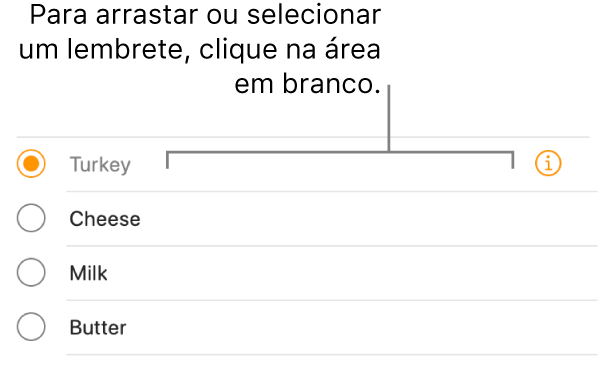 Clique na área em branco à direita do nome de um lembrete para o selecionar.