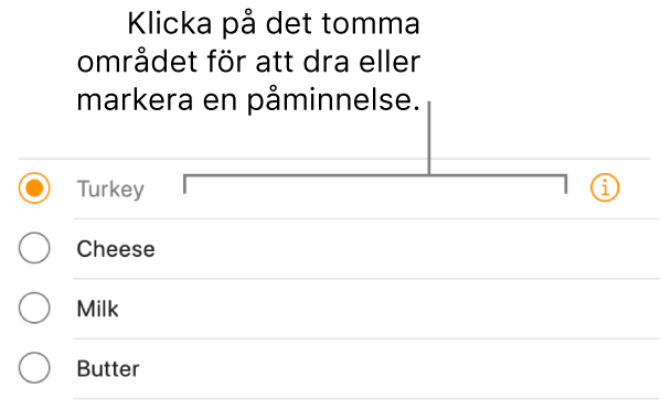 Klicka på det tomma området till höger om ett namn på en påminnelse om du vill markera påminnelsen.