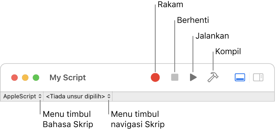 Bar alat Editor Skrip menunjukkan rakam, berhenti, jalan, kompil, bahasa skrip dan kawalan navigasi skrip.