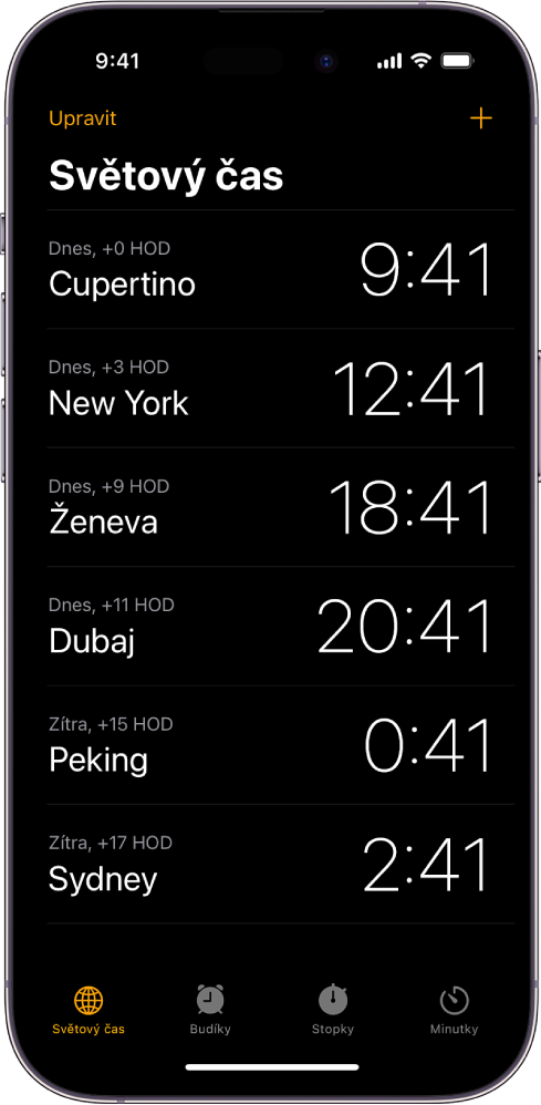 Na panelu Světový čas je uveden čas v různých městech. Po klepnutí na tlačítko Upravit poblíž levého horního rohu můžete změnit pořadí hodin nebo některé z nich smazat. Chcete‑li přidat další hodiny, klepněte na tlačítko Přidat poblíž pravého horního rohu. U dolního okraje najdete tlačítka Světový čas, Budík, Stopky a Minutky.