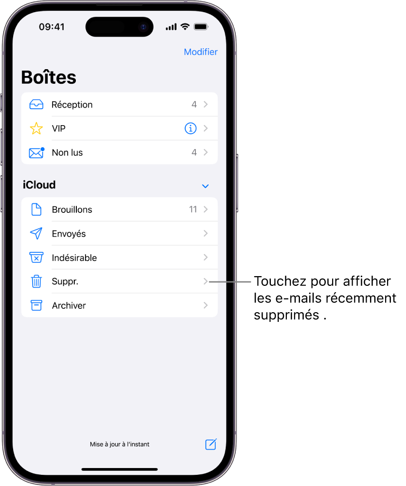 L’écran Boîtes. Sous iCloud, les boîtes sont indiquées de haut en bas, y compris la boîte Corbeille. Touchez-la pour voir les e-mails supprimés récemment.