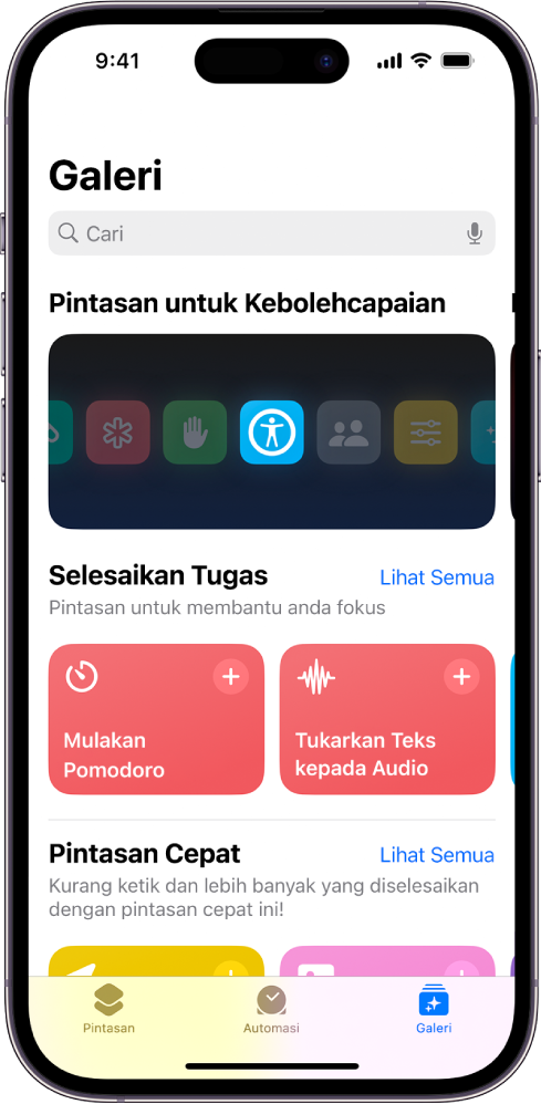 Skrin Galeri dalam app Pintasan dengan medan carian di bahagian atas. Di bawah ialah tiga galeri: Pintasan untuk Kebolehcapaian, Get Stuff Done dan Pintasan Cepat. Di bahagian bawah skrin ialah butang Pintasan, Automasi dan Galeri. Galeri dipilih.