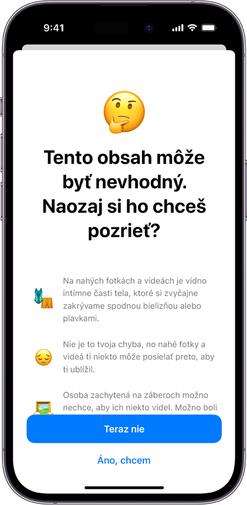 Obrazovka Upozorňovanie na citlivý obsah s upozornením na možnú nahotu na obrázku. V dolnej časti obrazovky sú nasledujúce tlačidlá: Neskôr a Áno, chcem.