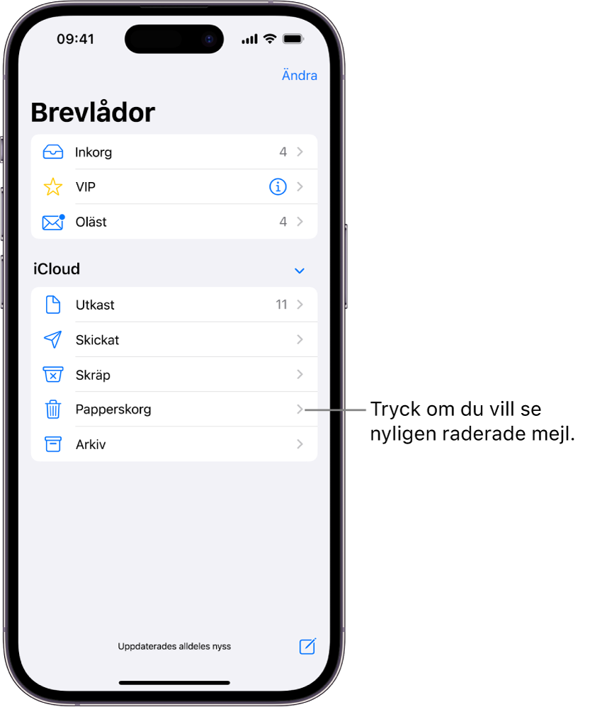 Skärmen Brevlådor. Nedanför iCloud listas brevlådor från överkant till nederkant, inklusive brevlådan Papperskorg. Tryck på den om du vill se nyligen raderade mejl.