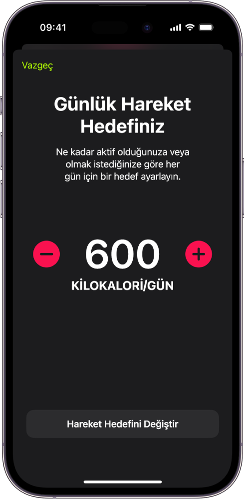 Günlük Hareket Hedefi ekranı, bir Hareket hedefini ve hedefi artırma veya azaltma düğmelerini gösteriyor.