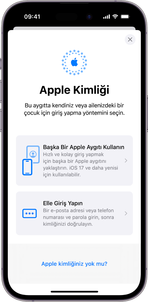 Başka bir Apple aygıtını kullanarak giriş yapma, elle giriş yapma ya da Apple kimliğim yok seçenekleriyle Apple Kimliği giriş yapma ekranı.