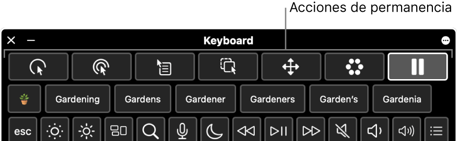 Botones de acción de Permanencia que se encuentran en la parte superior del teclado de Accesibilidad.